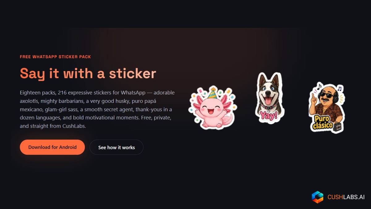 Sticker Gen homepage hero — 'Say it with a sticker', with sample axolotl, husky, and 'Puro clásico' stickers and a Download for Android button